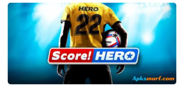 Score Hero Mod APK Version Download Latest Version 2025 2 Order Now 3